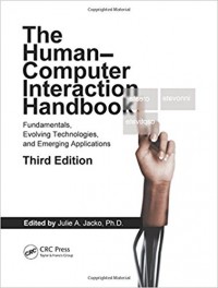 The Human-Computer Interaction Handbook : Fundamentals, Evolving Technologies, and Emerging Applications 3th.Ed