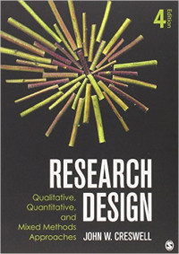 Research Design : Pendekatan Metode Kualitatif, dan Campuran Ed.4 Jil.1