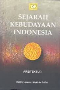 Sejarah Kebudayaan Indonesia : Arsitektur Ed.1