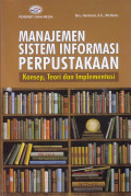 Manajemen Sistem Informasi Perpustakaan: Konsep, Teori dan Implementasi