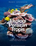 Ekologi Perairan Tropis : Prinsip Dasar Pengelolaan Sumber Daya Hayati Perairan Ed. 2