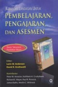 Kerangka Landasan untuk Pembelajaran, Pengajaran, dan Asesmen : Revisi Taksonomi Pendidikan Bloom