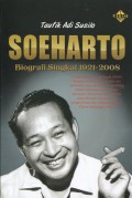 Soeharto : Biografi Singkat 1921-2008