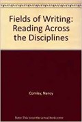 Fields of Writing : Reading Across the Disciplines