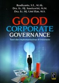 Good Corporate Governance: Teori dan Implementasinya di Indonesia