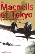 The Macneils of Tokyo a Novel of World War II