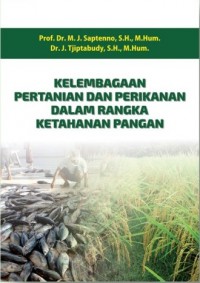 Image of Kelembagaan Pertanian Dan Perikanan Dalam Rangka Ketahanan Pangan