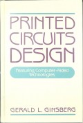 Printed Circuits Design : Featuring Computer-Aided Technologies