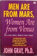 Men Are From Mars, Women Are From Venus : Buku Petunjuk Klasik untuk Memahami Hubungan Pria dan Wanita