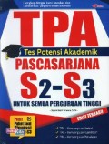 TPA : Tes Potensi Akademik Pascasarjana S2-S3 Untuk Semua Perguruan Tinggi