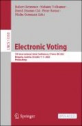 Electronic Voting : 7th International Joint Conference, E-Vote-ID 2022Bregenz, Austria, October 4–7, 2022Proceedings