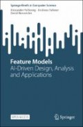 Feature Models : AI-Driven Design, Analysis and Applications