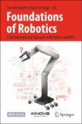 Foundations of Robotics : A Multidisciplinary Approach with Python and ROS