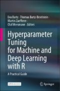 Hyperparameter Tuning for Machine and Deep Learning with R : A Practical Guide