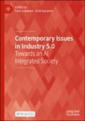 Contemporary Issues in Industry 5.0 : Towards an AI Integrated Society