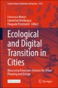 Ecological and Digital Transition in Cities : Measuring  Ecosystem  Services  for  Urban Planning  and  Design