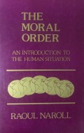 The Moral Order : An Introduction To The Human Situation