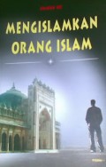 Mengislamkan Orang Islam