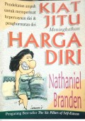 Kiat Jitu Meningkatkan Harga Diri