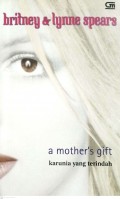 A Mother's Gift = Karunia yangTerindah