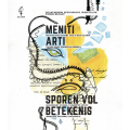 Sporen vol betekenis / Meniti Arti