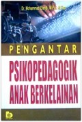 Pengantar Psikopedagogik Anak Berkelainan
