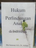 Hukum Perlindungan Anak di Indonesia