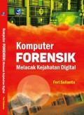 Komputer forensik: melacak kejahatan digital