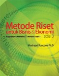 Metode Riset Untuk Bisnis dan Ekonomi : Bagaimana Meneliti dan Menulis Tesis? Ed.3