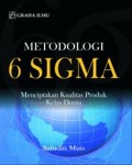 Metodologi 6 Sigma : Menciptakan Kualitas Produk kelas Dunia