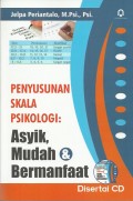 Penyusunan Skala Psikologi : Asyik, Mudah & Bermanfaat