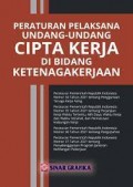 Peraturan Pelaksanaan Undang-Undang Cipta Kerja di Bidang Ketenagakerjaan