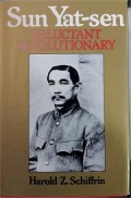 Sun Yat-sen Reluctant Revolutionary