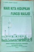 Mari Kita Hidupkan Fungsi Masjid