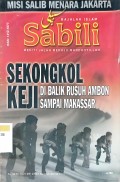 Majalah Islam Sabili Meniti Jalan Menuju Mardhotillah : Sekongkol Keji di Balik Rusuh Ambon Sampai Makassar Ed. 22 No.XI