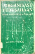 Organisasi Perusahaan Teori Struktur dan Perilaku