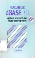 Pengantar dBase III : Aplikasi Interaktif dan Teknik Pemrograman Ed.Rev