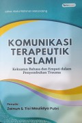 Komunikasi Terapeutik Islam : Kekuatan Bahasa dan Empati dalam Penyembuhan Trauma