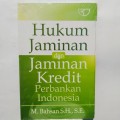 Hukum Jaminan dan Jaminan Kredit Perbankan Indonesia