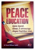PEACE EDUCATION : Kajian Sejarah, Konsep, & Relevansinya dengan Pendidikan Islam