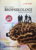 Biopsikologi : Biological Psychology Buku 1 Ed.9
