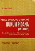 Kitab Undang-Undang Hukum Pidana (KUHAP) : Serta Komentar-Komentarnya Lengkap Pasal Demi Pasal