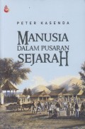 Manusia dalam Pusaran Sejarah
