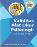 Validitas Alat Ukur Psikologi : Aplikasi Praktis