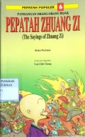 Pepataha Populer (6) Pandangan Orang-Orang Bijak Pepatah Zhuang Zi(The Sayings of Zhuang Zi)