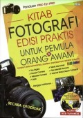 Kitab Fotografi Edisi Praktis untuk Pemula dan Orang Awam