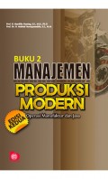 Manajemen Produksi Modern: Operasi Manufaktur dan Jasa, Buku 2 Ed. 2