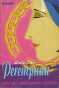 Perempuan: Memutuskan mata rantai Asometri